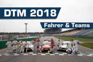 DMT Fahrer und Teams 2018 /Audi / BMW / Mercedes Foto: Torsten Karpf - Hockenheimring GmbH